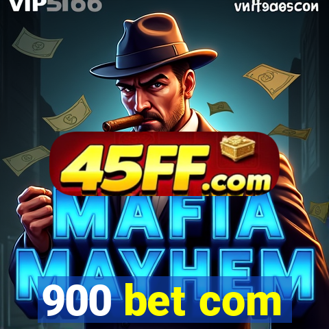 900 bet com